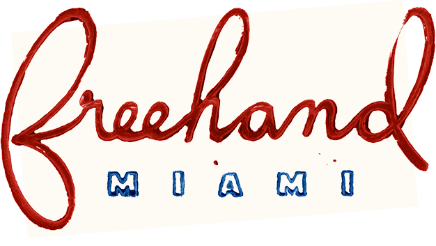 Freehand Miami Freehand Miami